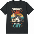 Sorry Busy Cat Coffee Cute Cat Lover Funny Casual Gift Trendy Summer Unisex Tee