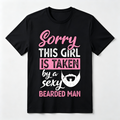 Sorry This Girl Is Taken By A Sexy Bearded Man Funny Couple Graphic Tee for Men Women, Romantic Humor Short Sleeve T-Shirt, Casual Crew Neck Top for Couple Gift