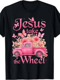 Vintage Jesus Take Wheel Pink Floral Truck Butterfly Christian Gift Unisex Tee