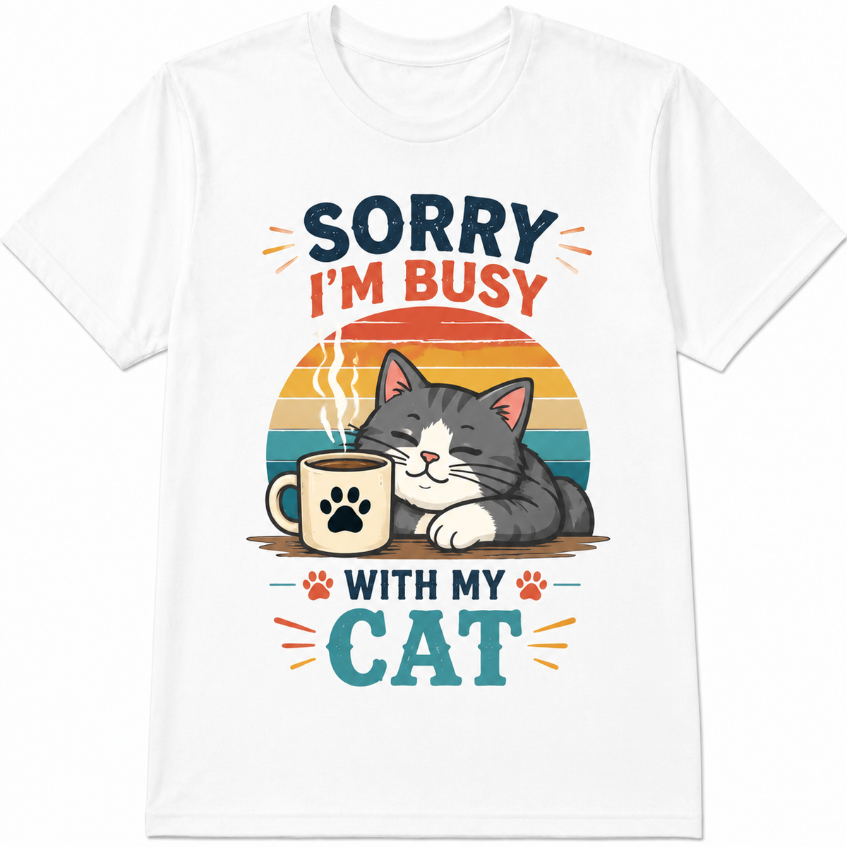 Sorry Busy Cat Coffee Cute Cat Lover Funny Casual Gift Trendy Summer Unisex Tee