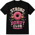 Strong Donut Club Vintage Gym Workout Funny Fitness Athletic Gift Unisex Tee