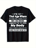 My Mind 29 Humor 12 Body Dead Yet Funny AgeJoke Sarcastic BirthdayGift UnisexTee