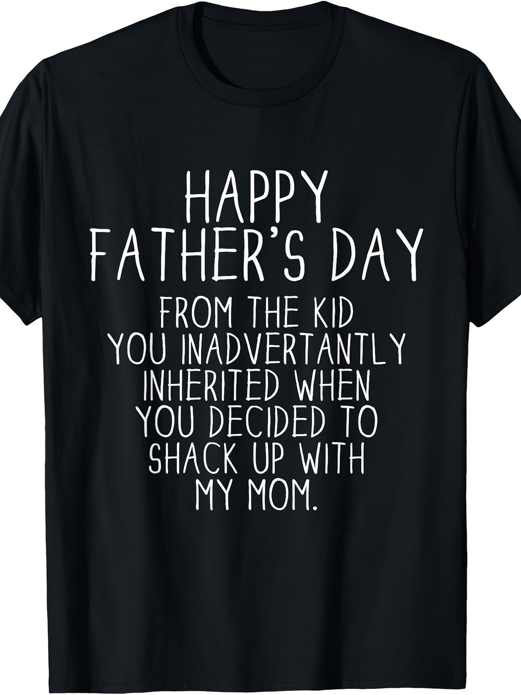 Funny Step Dad Father Day Gift Joke Stepson Inherited Humor Sarcastic Unisex Tee