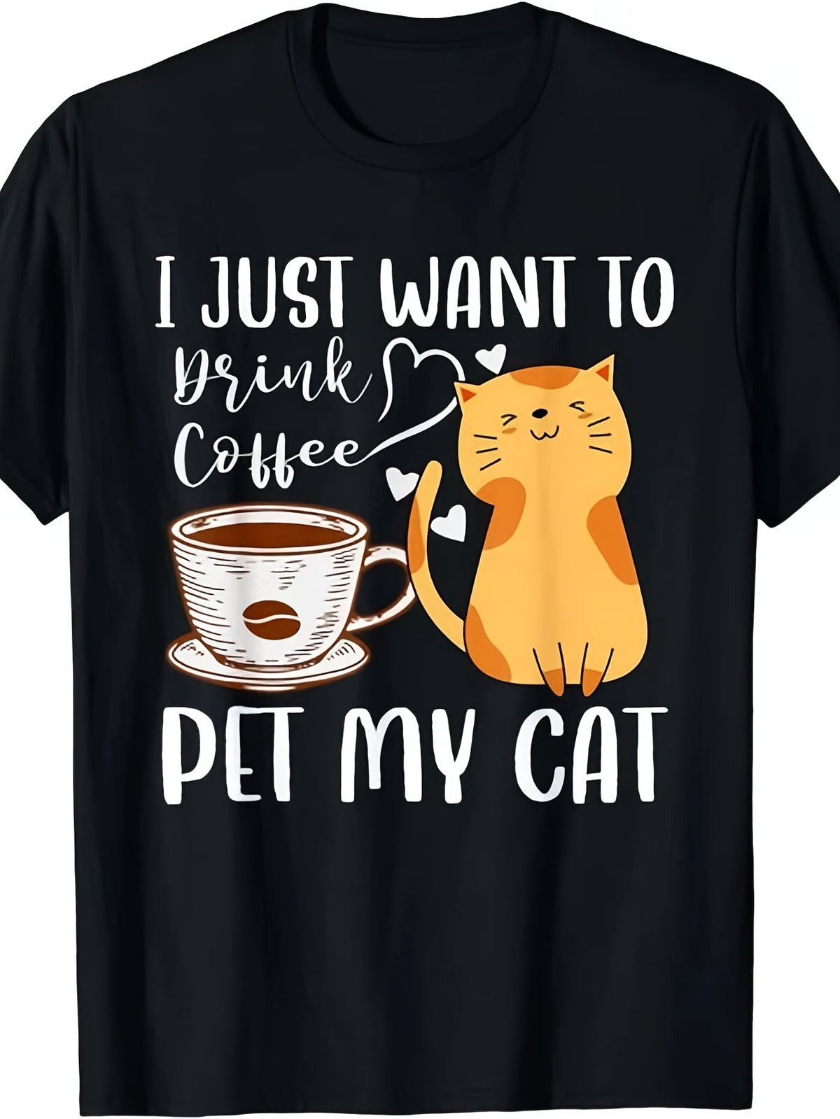 I Just Want To Drink Coffee And Pet My Cat Funny Cat Lover Graphic Tee for Men Women, Cute Coffee Cat Short Sleeve T-Shirt, Casual Crew Neck Top for Cat Owner Gift