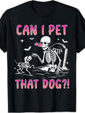 Can I Pet That Dog Funny Halloween Skeleton Graphic Tee for Men Women, Cute Spooky Dog Humor Short Sleeve T-Shirt, Casual Crew Neck Top for Pet Lover Gift