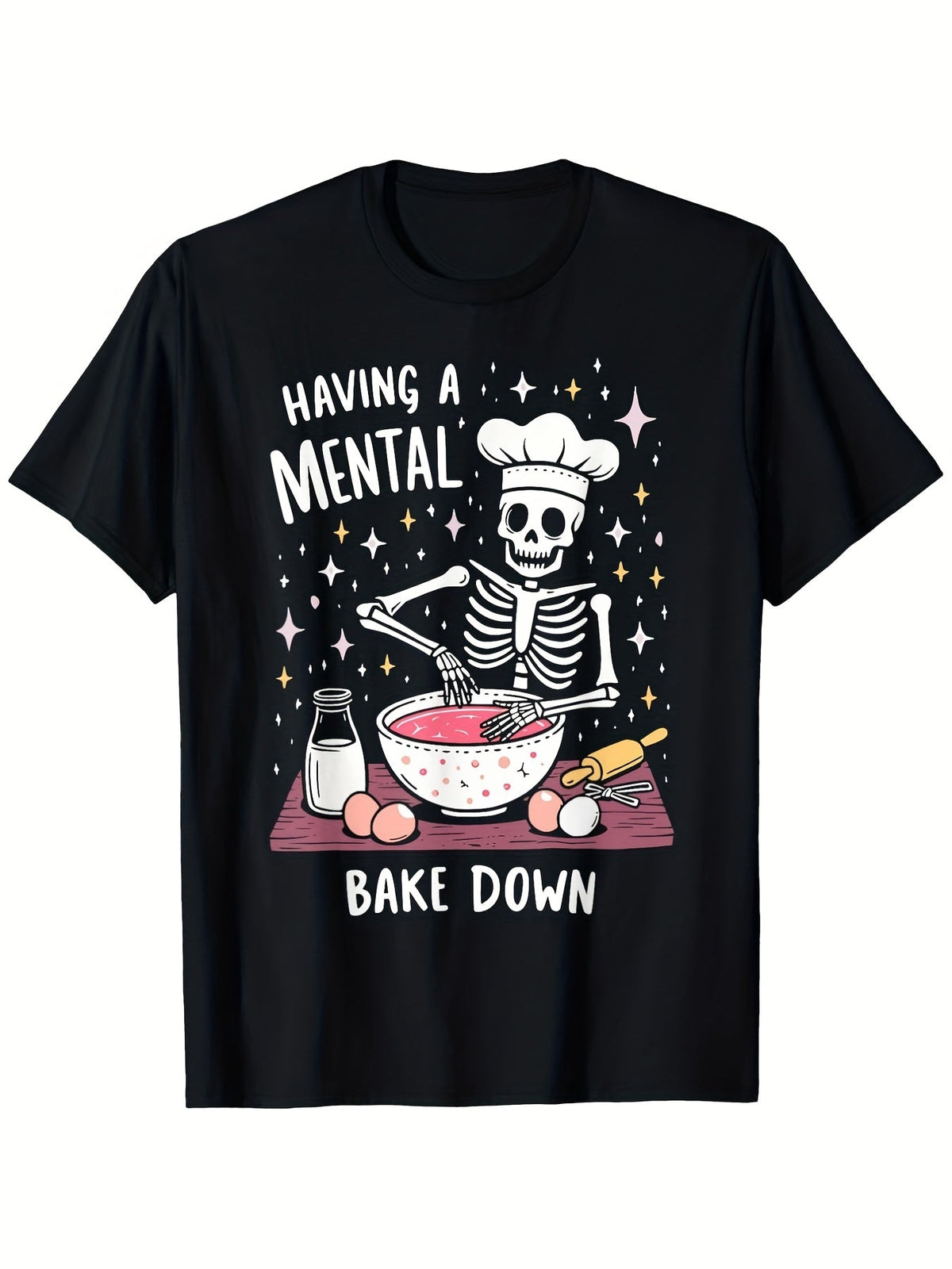 Having A Mental Bake Down Funny Skeleton Baker Graphic Tee for Men Women, Hilarious Baking Pun Short Sleeve T-Shirt, Casual Crew Neck Top for Baker Gift