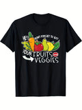 Hey Don't Forget To Eat Your Fruits And Veggies Graphic T-Shirt, Unisex Cotton Crew Neck Short Sleeve Tee, Cute Cartoon Fruit Vegetable Casual Novelty Shirt, Gift For Healthy Lifestyle Lovers