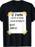 If Found Asleep or Drunk Please Return To Boat Cabin Graphic T-Shirt, Funny Cruise Cabin Note Graphic Tee,Unisex Casual Daily Apparel For Sea Travel Enthusiasts Holiday Goers And Party Lovers