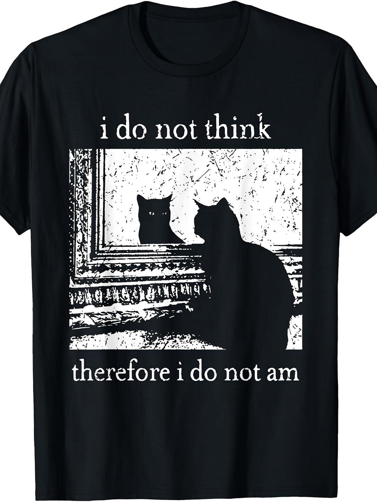 I Do Not Think Therefore I Do Not Am Funny Cat Meme Graphic Tee for Men Women, Philosophical Humor Short Sleeve T-Shirt, Casual Crew Neck Top for Cat Lover Gift