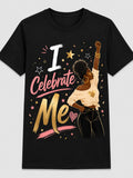 I Celebrate Me Positive Affirmation Self Love Graphic Tee for Men Women, Cute Motivational Short Sleeve T-Shirt, Casual Crew Neck Top for Daily Wear