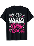 Soon To Be A Daddy Of A Beautiful Baby Girl Baby Block Graphic T-Shirt, Unisex Cotton Crew Neck Tee, All Season Pregnancy Announcement Top, Casual Gender Reveal Gift For Expecting Dads