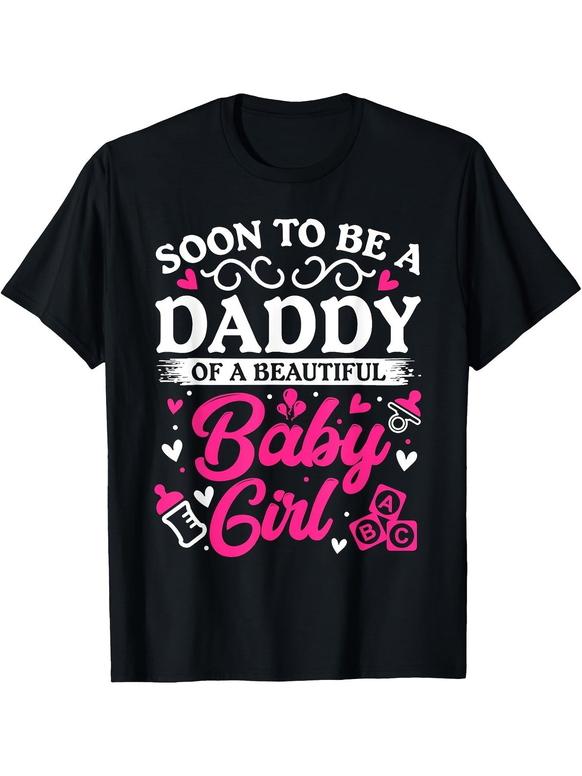 Soon To Be A Daddy Of A Beautiful Baby Girl Baby Block Graphic T-Shirt, Unisex Cotton Crew Neck Tee, All Season Pregnancy Announcement Top, Casual Gender Reveal Gift For Expecting Dads