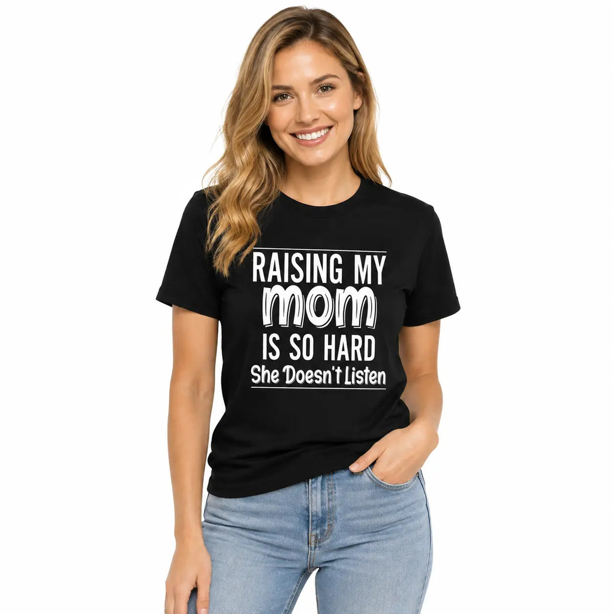 Raising My Mom Is So Hard She Doesn't Listen Funny Family Role Reversal Graphic Tee for Men Women, Cute Parent Humor Short Sleeve T-Shirt, Casual Crew Neck Top for Mom Gift