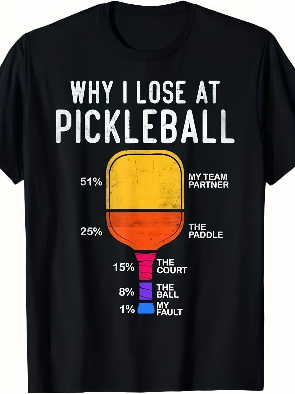 Why I Lose At Pickleball Funny Graphic T-Shirt, Unisex Cotton Crew Neck Short Sleeve Tee, Humorous Pickleball Lover Casual Novelty Shirt, Gift For Pickleball Players
