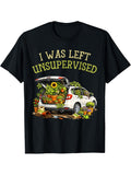I Was Left Unsupervised Funny Sarcastic Graphic Tee for Men Women, Cute Irresponsible Humor Short Sleeve T-Shirt, Casual Crew Neck Top for Daily Wear