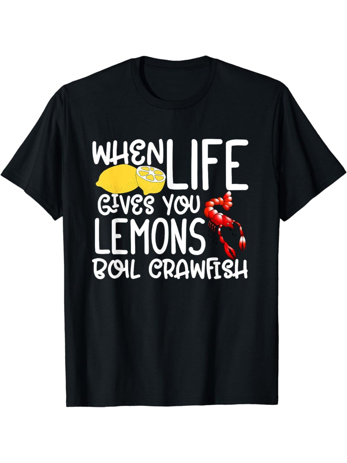 When Life Gives You Lemons Boil Crawfish Graphic T-Shirt, Unisex Cotton Crew Neck Short Sleeve Tee, Funny Seafood Lover Casual Novelty Shirt, Gift For Crawfish Fans