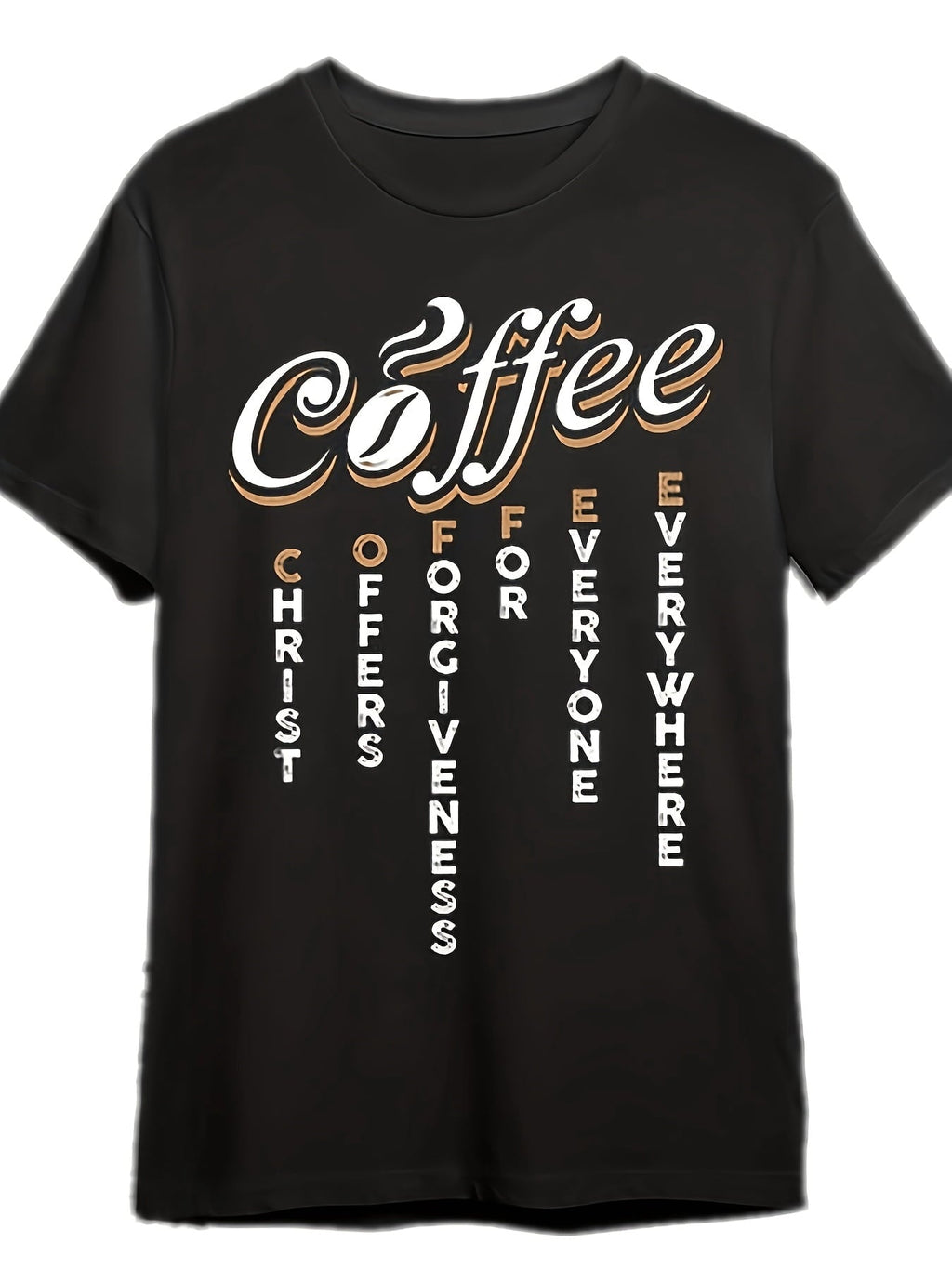 Coffee Christ Offers Forgiveness For Everyone Everywhere Graphic T-Shirt, Unisex Soft Cotton Crew Neck Top, All Season Retro Faith Tee, Casual Daily Wear For Coffee Lovers And Christian Believers