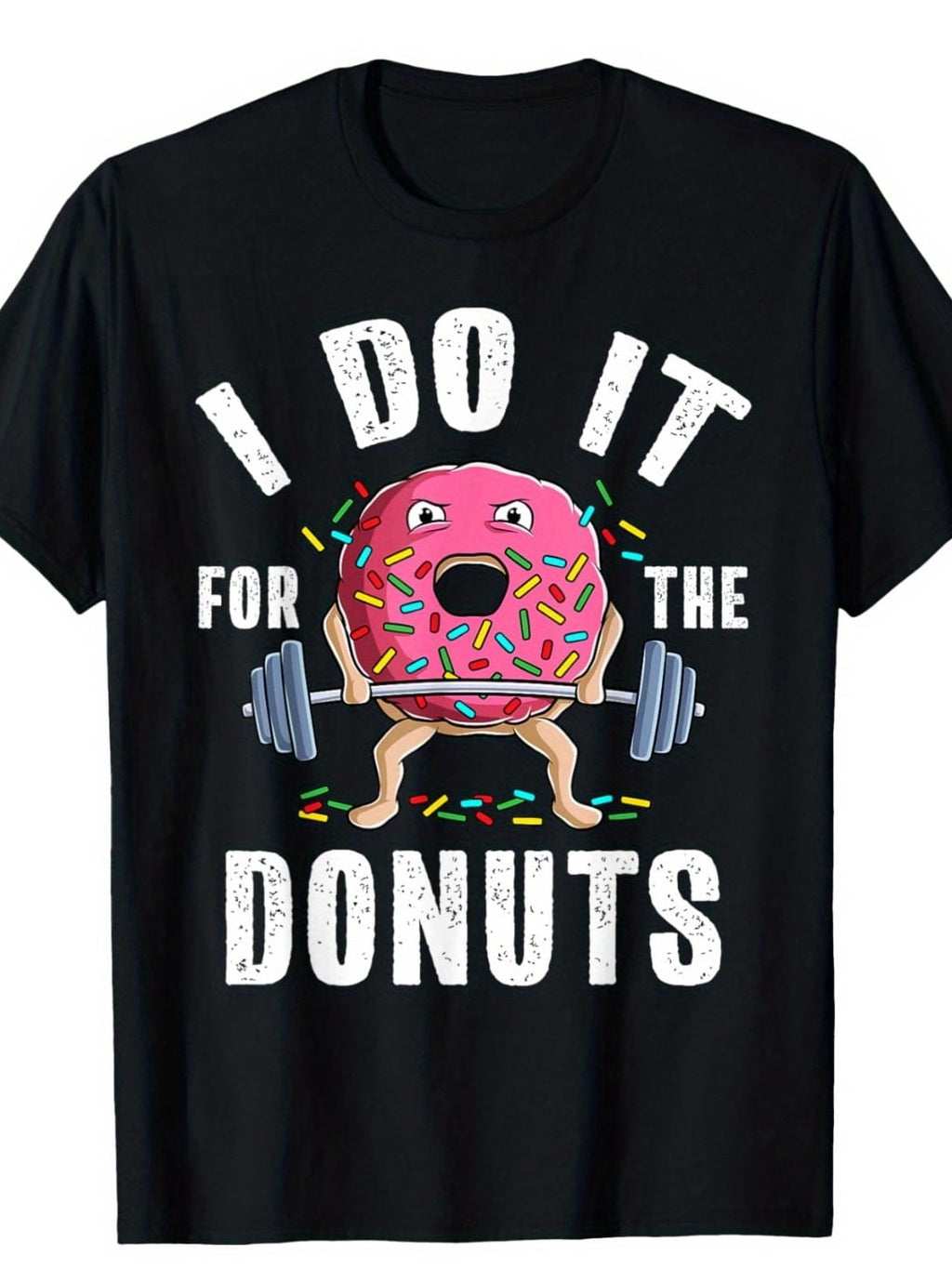 For The Donuts Funny Weightlifting Gym Graphic Tee for Men Women, Workout Bodybuilding Short Sleeve T-Shirt, Casual Crew Neck Top for Daily Fitness Gift