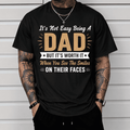 It's Not Easy Being a dad But it's worth it,Dad Graphic T-Shirt for Men, Inspirational Father Quote Tee, Funny Dad Gift Shirt, Casual Short Sleeve Father's Day Tee