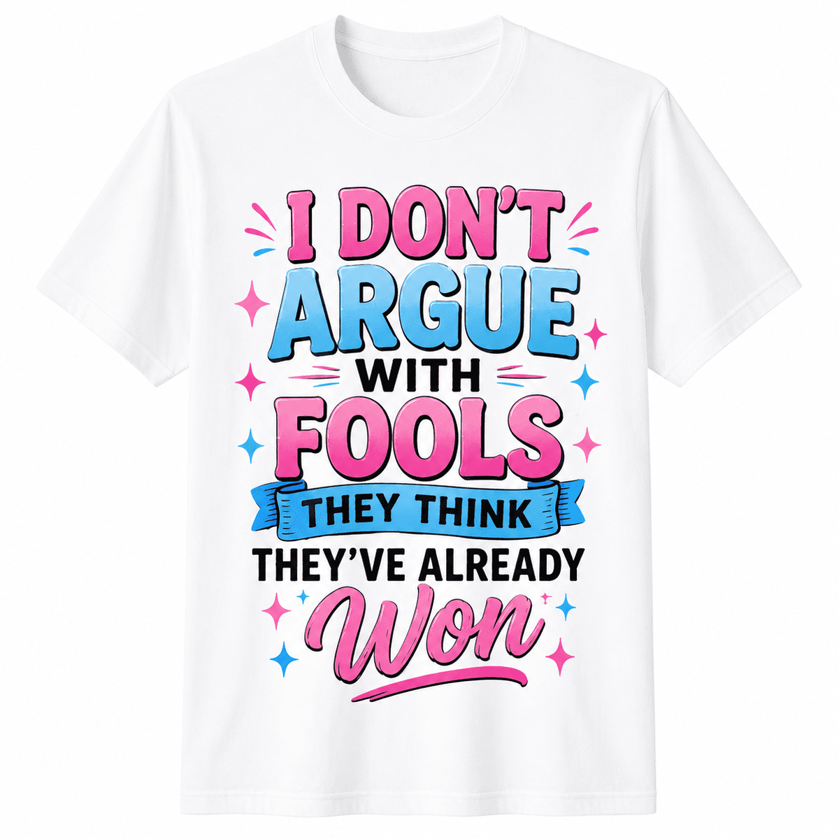 Funny Women's Sarcastic Graphic T-Shirt, I Refuse to Argue with People Humorous Quote Print Tee, Colorful Typography Casual Short Sleeve Shirt Gift for Friends Moms Sisters
