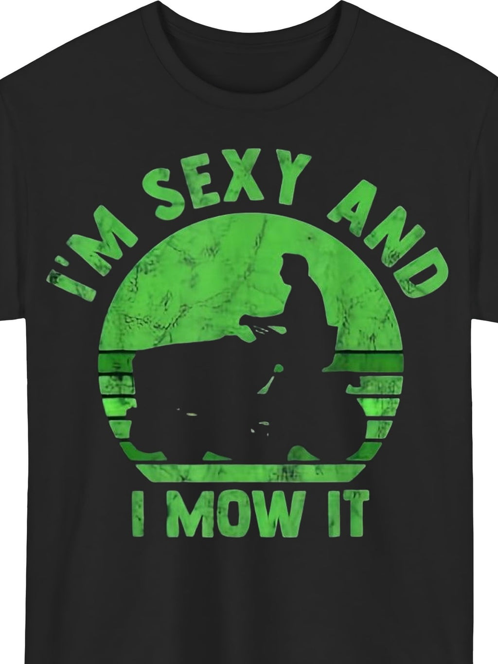 I'm Sexy And I Mow It Funny Lawn Mowing Graphic Tee for Men Women, Gardener Landscaper Short Sleeve T-Shirt, Casual Crew Neck Top for Gardening Gift