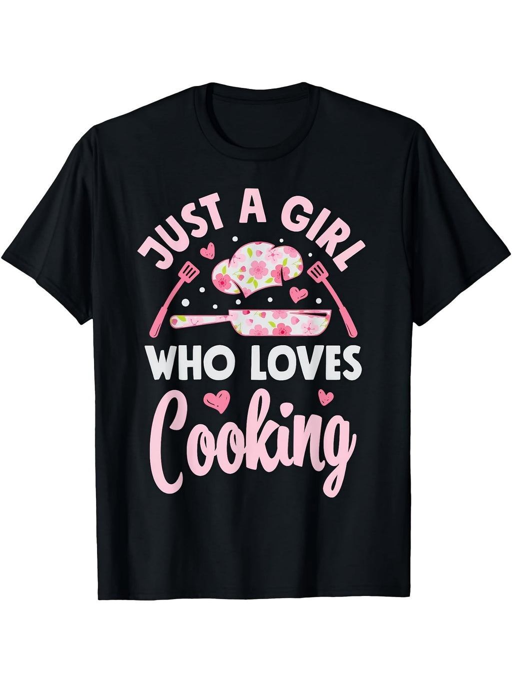 Just a Girl Who Loves Cooking Graphic T-Shirt, Unisex Premium Soft Cotton Crew Neck Tee, All Season Cute Kitchen Lover Tee, Ideal Novelty Gift For Cooking And Baking Enthusiasts