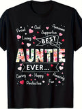 Best Auntie Ever Floral Graphic T-Shirt, Unisex Cotton Crew Neck Short Sleeve Tee, Sweet Aunt Appreciation Novelty Shirt, Perfect Gift For Aunt Mother's Day