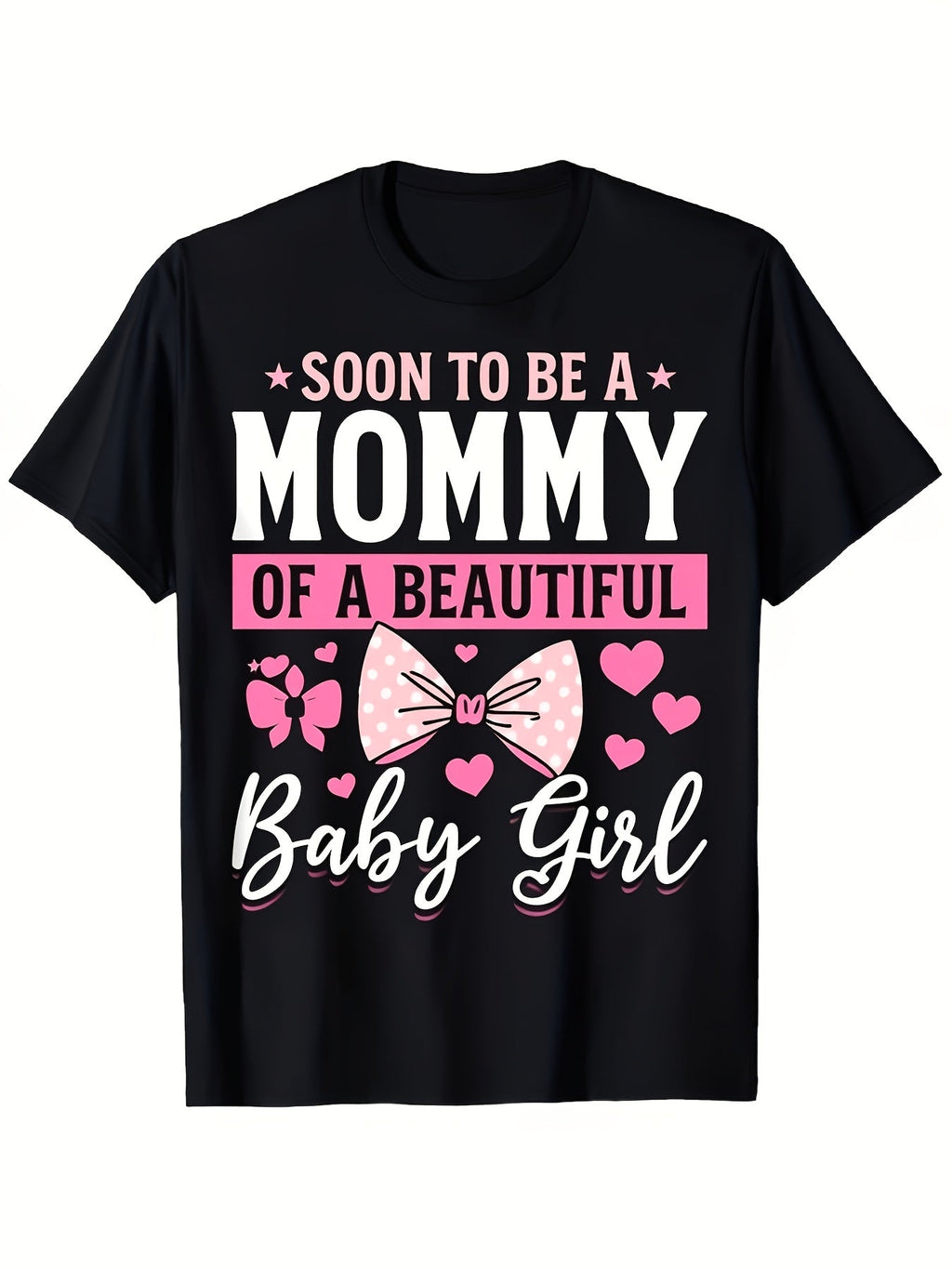 Soon To Be A Mommy Of A Beautiful Baby Girl Cute Bow Pink Hearts Graphic T-Shirt,Cotton Crew Neck Tee, Pregnancy Announcement Maternity Top, Casual Gender Reveal Gift For Expecting Mothers