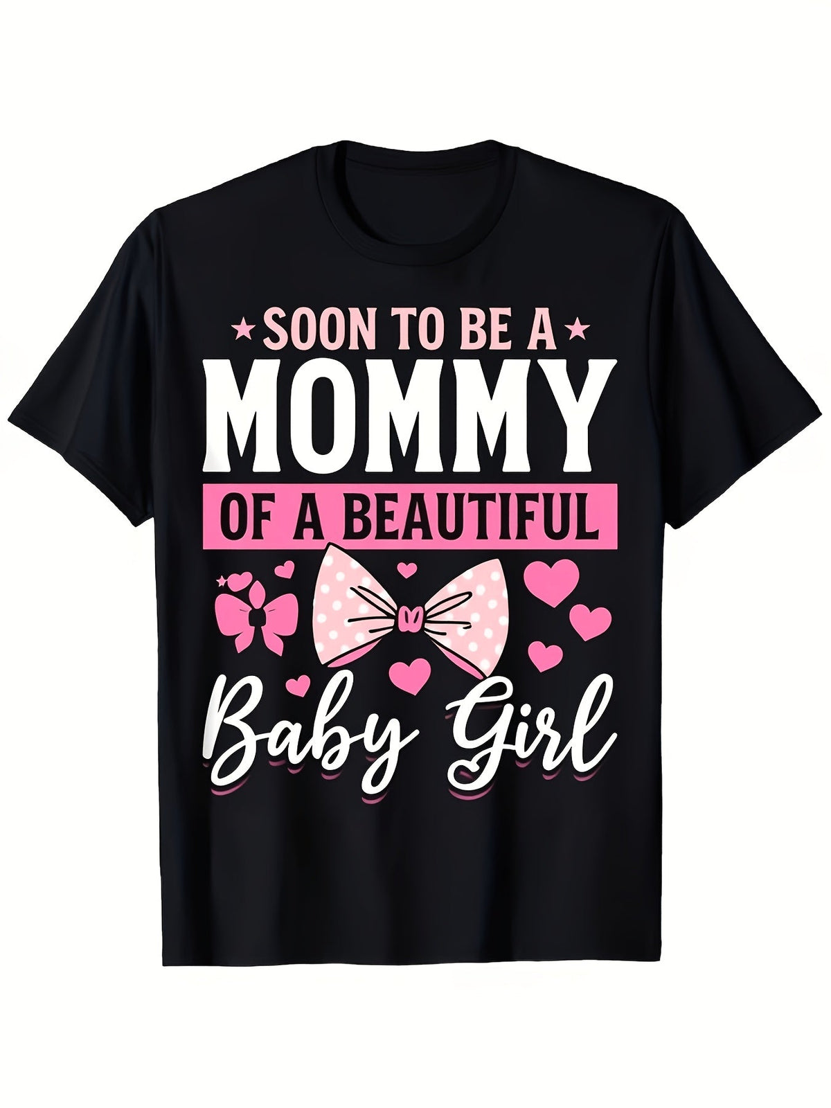 Soon To Be A Mommy Of A Beautiful Baby Girl Cute Bow Pink Hearts Graphic T-Shirt,Cotton Crew Neck Tee, Pregnancy Announcement Maternity Top, Casual Gender Reveal Gift For Expecting Mothers