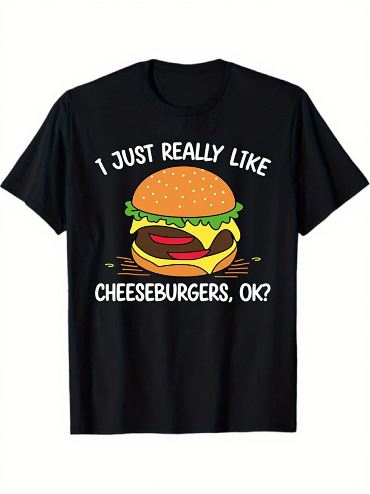 I Just Really Like Cheeseburgers Ok Graphic Tee for Men Women, Funny Food Lover Short Sleeve T-Shirt, Casual Crew Neck Top for Daily Summer Barbecue Party Gift