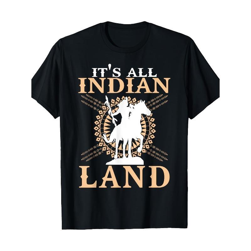 Native American Tee It'S All Indian Land Graphic T-Shirt - Men'S & Unisex Vintage Tribal Design with Horse & Motifs, Bold Indigenous Heritage Statement Shirt, Comfortable Stretch Fabric, Regular Fit Short Sleeve Crew Neck