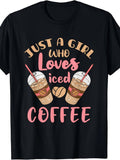 Just A Girl Who Loves Iced Coffee Graphic T-Shirt, Unisex Cotton Crew Neck Short Sleeve Tee, Cute Coffee Lover Casual Novelty Shirt, Gift For Iced Coffee Fans